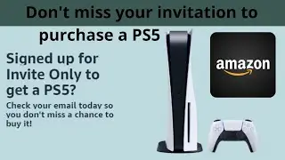 AMAZON приглашает купить PS5 &mdash; отправьте запрос и получите ПРИГЛАШЕНИЕ