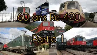 60 ans de Re 420 en Suisse !!! Partie 1 (vid&eacute;os)