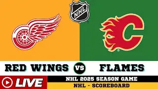 Detroit Red Wings Vs Calgary Flames | NHL 2025 | NHL Live SCOREBOARD | Dec 11 2025