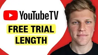 How to Find the Length of YouTube TV Free Trial