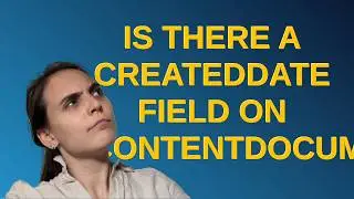 Salesforce: Is there a createdDate field on ContentDocumentLink?