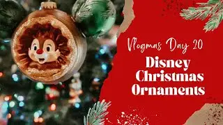 Disney Christmas Ornaments! | Vlogmas Day 20