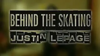 Tidal Tuesdays #1 - Behind The Skating with Justin Lepage