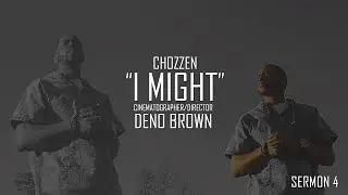 Chozzen - I Might [Official Video]