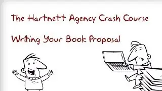 The Hartnett Agency Crash Course: Writing Your Book Proposal