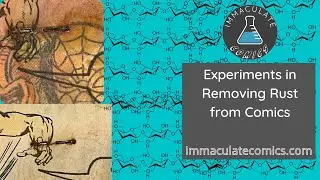 Rust removal from comic book paper Part I