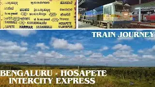 Delightful Journey from South to North Interior Karnataka! | Bengaluru to Hosapete Train Journey