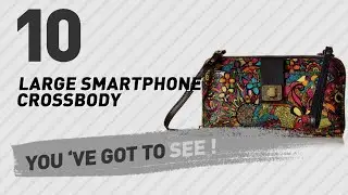 Large Smartphone Crossbody Handbag // The Most Popular 2017