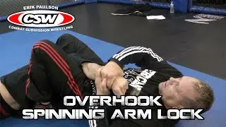 Overhook Spinning Arm Lock