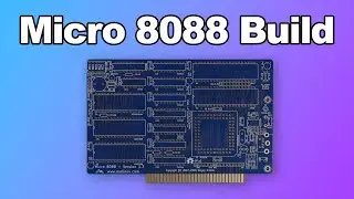 Building a NEW and TINY IBM PC - Micro 8088 Part 1