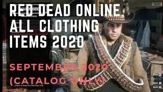 Red Dead Online  ALL CLOTHING ITEMS (Catalog september 2020)