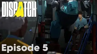 DISPATCH - Episode 5 | Playthrough | No Commentary