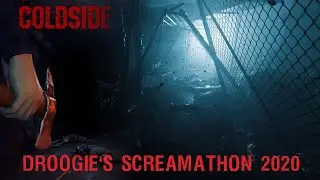 Droogie's Screamathon 2020: ColdSide (Part 2)