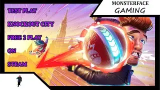 Test Play Knockout City Free 2 Play Steam( Monsterface  Release ) 💻🖥🖱