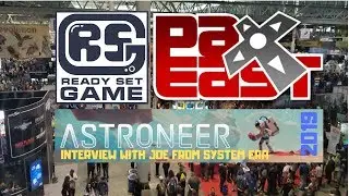 PAX East 2019 Astroneer Interview with Joe from System Era