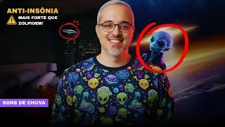 2h de Daniel Lopez: ETs, teorias da conspira&ccedil;&atilde;o. Para dormir r&aacute;pido | + Sons de chuva