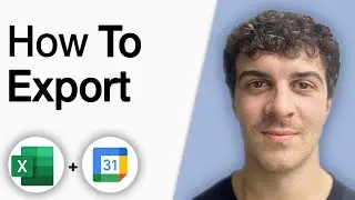 How to Export Excel to Google Calendar [2025 Full Guide]