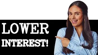 How To Lower Your Interest Rate On A Car Loan (2025)