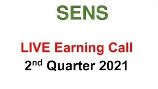 #SENS 2nd Quarter 2021 Live  Earning Call #Senseonics