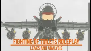 Fighting Of Toilets Roleplay Leaks and Analysis | Fighting Of Toilets Roleplay | Roblox