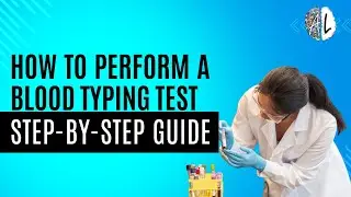 How to Perform a Blood Typing Test | Step-by-Step Guide with Results Explained