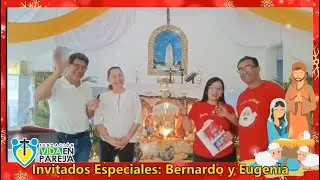 Invitados Especiales: Bernardo y Eugenia!!! Reflexión Vida en Pareja: miércoles 24 de diciembre 2025