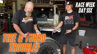 Worn Out The Tires (And The Turbo Is Not Good!) RACE WEEK Day 6 Was Not Easy!