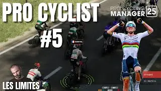 PRO CYCLING MANAGER 2025 - PRO CYCLIST 2.0 #5 - DES LIMITES