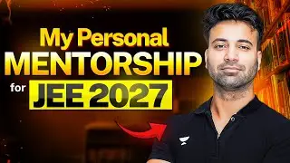 Your Comeback Starts Here: My Ultimate JEE 2027 Mentorship Batch
