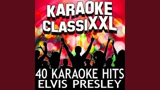 Are You Lonesome Tonight (Karaoke Version) (Originally Performed By Elvis Presley)