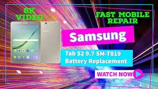 Samsung Galaxy Tab S2 9.7 SM-T819 Battery Replacement
