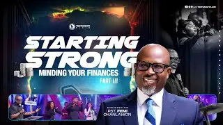 STARTING STRONG with PST. FEMI OKANLAWON and TESTIMONY PLACE CHOIR