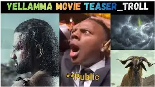 🤯😵yellamma movie teaser Troll|Yellamma movie teaser Troll|Balgam venu Dsp |Diraj 😲🤯🤯😵😵