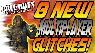 8 NEW Multiplayer Glitches! - Wallbreaches, High Ledges (Black Ops 3 Online Glitch)