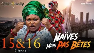 NAÏVES MAIS PAS BÊTES - (S02) Episodes 15&16 avec RUTH KADIRI, GREGORY OJEFUA, OBASI-NZE