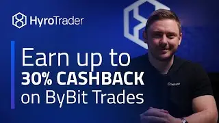 Earn Up to 30% CASHBACK on ByBit Trades! I HyroTrader