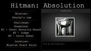 Hitman: Absolution Challenge Guide - Chameleon - Skurky's Law