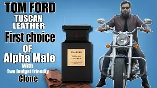 Tom Ford Tuscan Leather Alternative? Alpha Male Honest Review 💥With Two Budget friendly