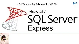 19. Self Referencing Relationship : MS-SQL