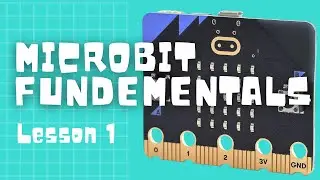 Microbit Fundamentals Lesson 1