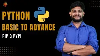 Pip vs PyPI | Python Beginner to Advanced | Python Tutorial