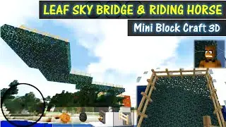 Mini Block Craft - Leaf Sky Bridge and Horse Riding