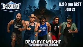 DCW Takes on DEAD BY DAYLIGHT! | Mike Burke, Sowell, Dalton Hood, Dan The Man & More! (LIVE)