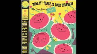 Tom Glazer - Hooray! Today Is Your Birthday (Young People's Records)