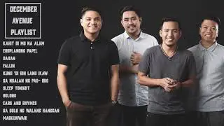 December Avenue TOP 100 Pamatay Puso Tagalog Love Songs 2019