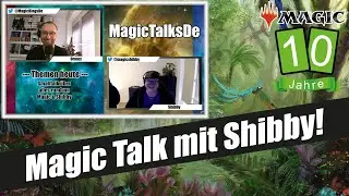 MagicTalksDe | 10 Jahre MagicBlogsDe | Shibby zu Gast - wir reden &uuml;ber alles!