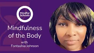 Mindful Moment: Mindfulness of the Body #mindfulschools