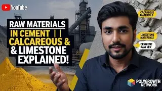 Raw Materials in Cement | Calcareous Materials & Limestone Explained! | Polygrowth network