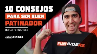10 CONSEJOS para SER BUEN PATINADOR ✅ FUN RIDERS