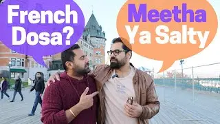 Took My Brother To Try The French Canadian Dosa - Exploring the Capital of French Canada